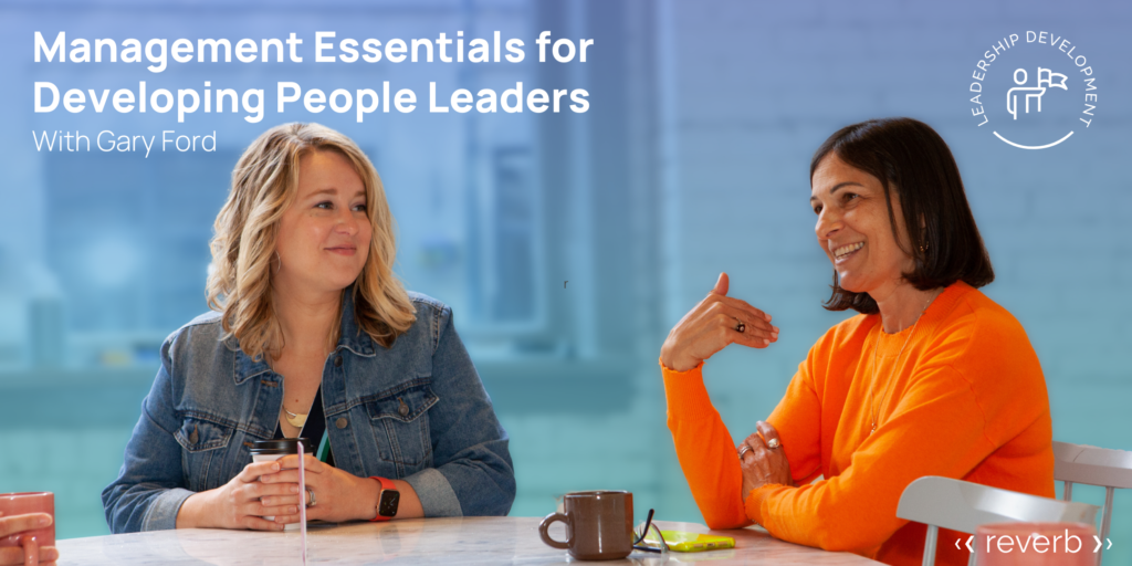 Management Essentials for Developing People Leaders